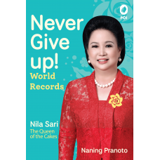 Never Give Up! World Records Nila Sari The Queen of the Cakes
